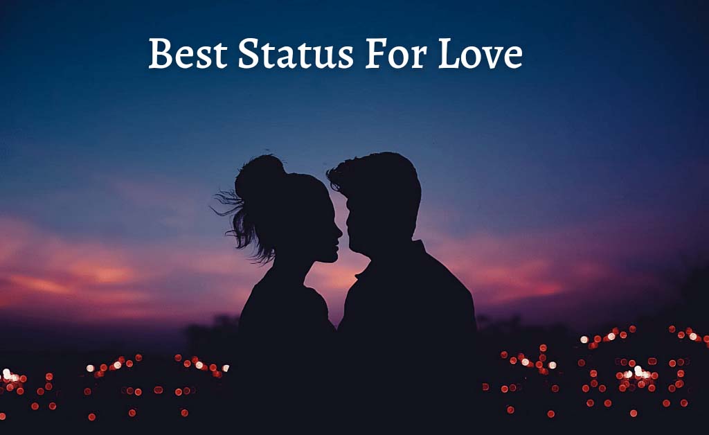 Read more about the article 150+ Cute Love Status For Girlfriend & Boyfriend