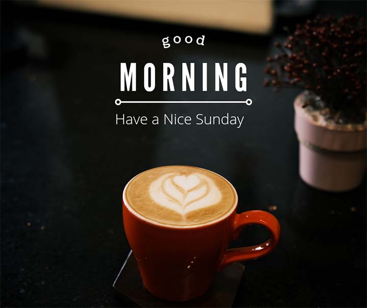 Sunday Good Morning Wishes With Coffee