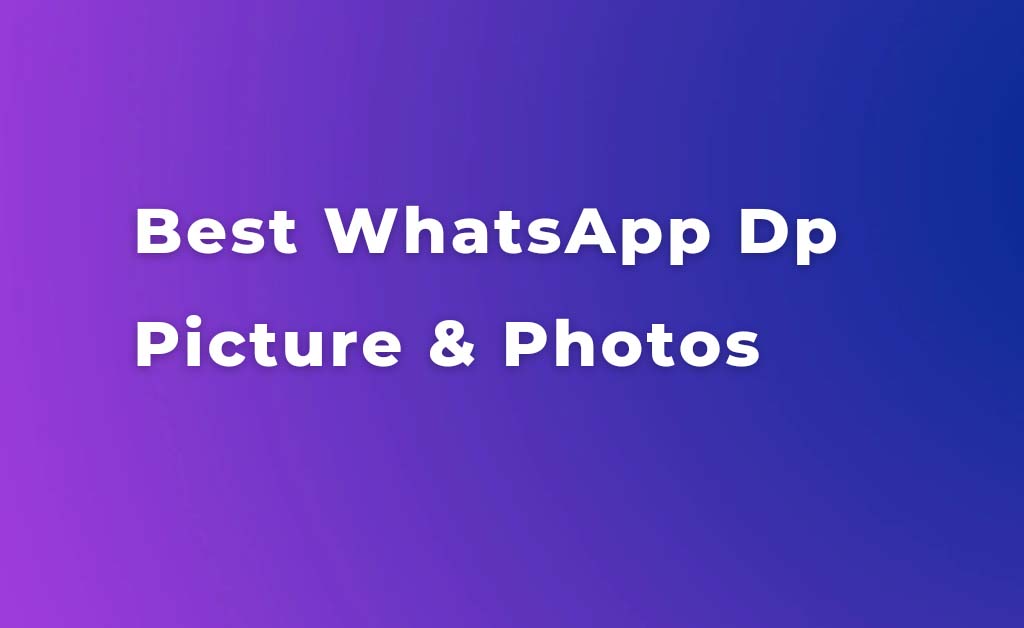 You are currently viewing 199+ WhatsApp DP Images | Profile Picture For Whatsapp